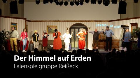 Laienspielgruppe Reisseck - Der Himmel auf Erden - 2026